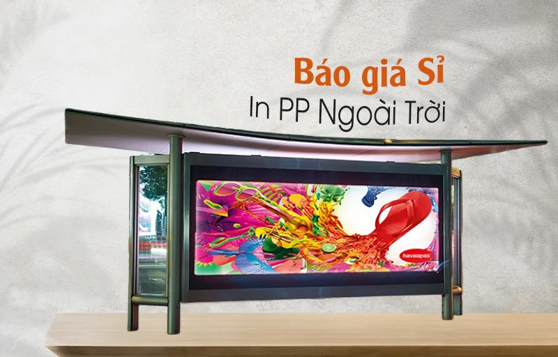 Báo giá Sỉ In PP Ngoài Trời
